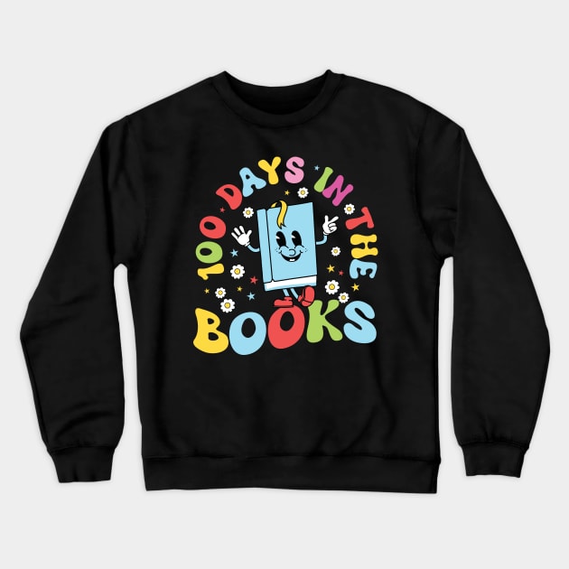 100 Days In The Books Crewneck Sweatshirt by badrianovic